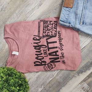 Bougie Like Natty Tee